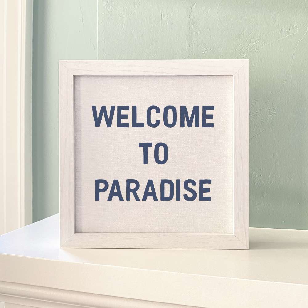 The Welcome To Paradise Framed Sign